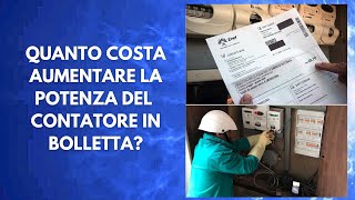 Quanto costa aumentare la potenza del contatore in bolletta [upl. by Bonine]