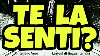 🚗 non ME LA SENTO  ME LA SONO SENTITA  Un Italiano Vero  Lezioni di lingua italiana [upl. by Nolyat]