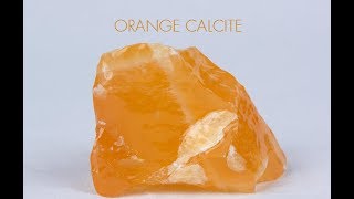 Orange Calcite  The Crystal of Renewed Joy [upl. by Naxela249]