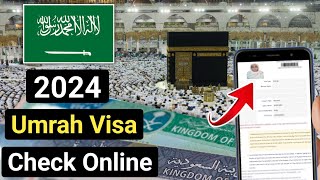 How To Check Umrah Visa 2024  Saudi Arabia Umrah Visa check  Umrah Visa check amp Download [upl. by Airelav]