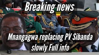 Mnangagwa is replacing PV Sibanda slowly Full info 👇 [upl. by Nolla]