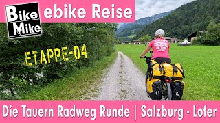 eBiken in Österreich  Die Tauern Radweg Runde by BikeMike  Teil 4  von Salzburg nach Lofer [upl. by Rand]