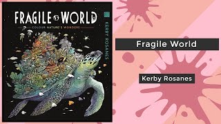 Fragile World  Kerby Rosanes  Coloring Book Flip [upl. by Ocirred]