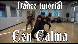 Daddy Yankee amp Snow Con Calma  Official Dance Tutorial by Greg Chapkis [upl. by Limoli46]