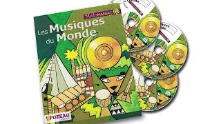 FUZEAU  COFFRET MUSIQUES DU MONDE [upl. by Just]