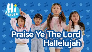 Praise Ye The Lord Hallelujah 🙌 Kids Songs 🙌 Hi Heaven [upl. by Draw678]