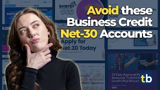 Stop trying to build Business Credit with THESE Net 30s [upl. by Draillih160]