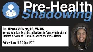 116  Family Medicine  Dr Allanda Williams DO MS BA  Virtual PreHealth Shadowing Session [upl. by Geller]