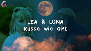 LEA amp LUNA  Küsse wie Gift German Lyrics [upl. by Manton]