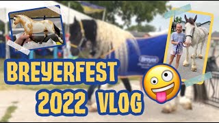 MY BREYERFEST 2022 EXPERIENCE VLOG [upl. by Soilissav]