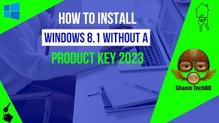 How To Install Windows 81 without a Product Key 2024 [upl. by Corette]