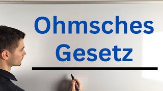 Ohmscher Widerstand und ohmsches Gesetz [upl. by Fullerton]