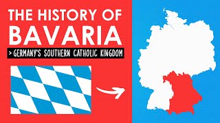 A Brief History Of BAVARIA Germanys Southern Catholic Kingdom [upl. by Cole314]