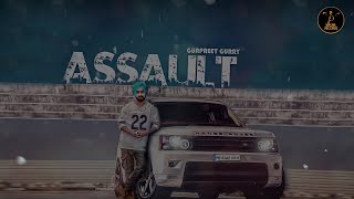 ASSAULT  GURPREET GURRY  PUNJABI SONG 2018  MALWA RECORDS [upl. by Kevon977]