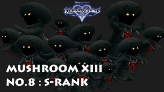 Kingdom Hearts II FM  Mushroom XIII no8 ・ SRank Strategy [upl. by Assertal733]