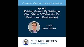 Ep 353 Driving Growth By Setting A Clear Vision Of What You Do Best In Your Businesses With Br [upl. by Thalassa]