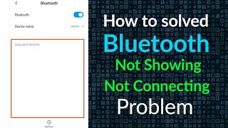 How To Solved Bluetooth Not Showing problem  Bluetooth not connecting problem [upl. by Sixel]