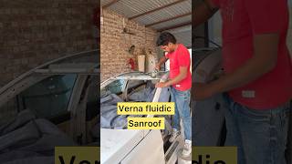 Verna fluidic sunroof  sunroof installation automobile [upl. by Ennovihs]