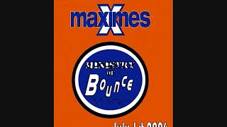 Maximes  Ministry Of Bounce  1st July 2006  CD03 [upl. by Fons104]