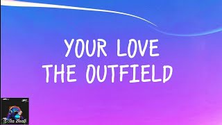 YOUR LOVE THE OUTFIELD LYRICSJOSIES ON A VACATION FAR AWAY [upl. by Schear]