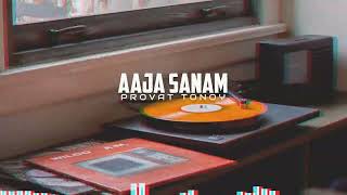 Aaja Sanam Madhur Chandni Mein Hum  Provat Tonoy Flip [upl. by Atterol972]