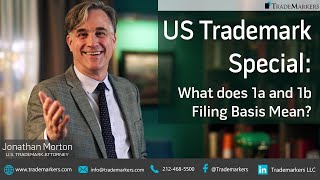 US Trademark Special What does 1a and 1b Filing Basis Mean  TradeMarkers® [upl. by Cavanagh617]