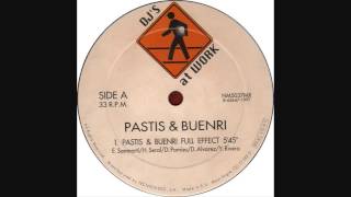 Pastis amp Buenri  Full Effect [upl. by Jessey]