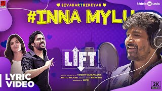 LIFT  Inna Mylu Lyric Video  Sivakarthikeyan  Kavin  Amritha  Vineeth  Britto Michael  Hepzi [upl. by Malvina]