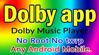 How to Install Dolby Atmos Music Player  Any Android Mobile No Root No twrp Latest [upl. by Eisteb]