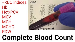 Complete blood count  RBC indices  Erythrocyte indices  Hb HCT MCV MCH MCHC [upl. by Haeli653]