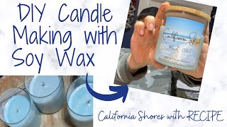 How to make my California Shores Soy Wax Candle with Recipe [upl. by Atived]