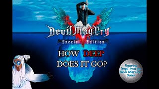 Devil May Cry Iceberg Explained 2 Big Effort Edition [upl. by Velick74]