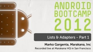 22  Lists amp Adapters  Part 1 Android Bootcamp Series 2012 [upl. by Anoyet304]