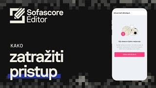 Sofascore Editor  Tutorial Video  Kako zatražiti pristup [upl. by Yolanda]