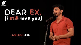 Dear Ex I Still Love You  Abhash Jha  Tape A Tale  Hindi [upl. by Petromilli]