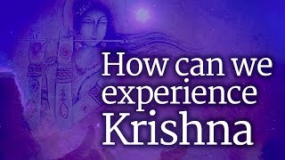 How Can We Experience Krishna  Sadhguru [upl. by Khichabia]