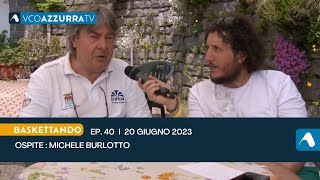 20 giugno 2023  Baskettando 2022  2023 puntata 40 [upl. by Bogoch562]