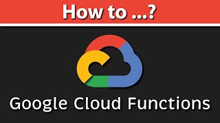 Google Cloud Functions Tutorial HTTP amp API Gateway amp PubSub Triggers  Authentication amp Serverless [upl. by Topliffe398]