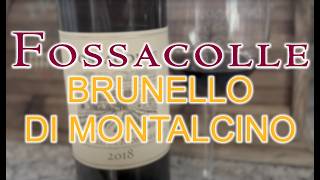 Fossacolle Brunello di Montalcino 2018 Tuscany’s Hidden Gem [upl. by Laenej707]