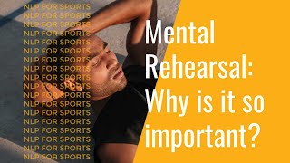 Sports Psychology Mental Rehearsal amp Why it is so important [upl. by Ahseik]