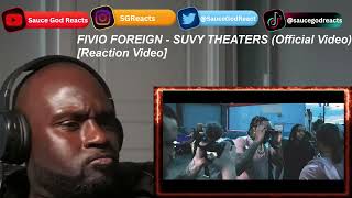 FIVIO FOREIGN  SUVY THEATERS Official Video REACTION [upl. by Burns]