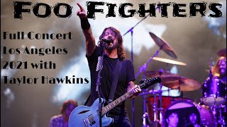 🎸 Foo Fighters Live FULL CONCERT 4K An Unforgettable Night in Los Angeles with Taylor Hawkins 🌟 [upl. by Weisman]