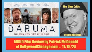 DARUMA 2024 Audio Film Review Patrick McDonald for HollywoodChicagocom on 11152024 [upl. by Rapp]