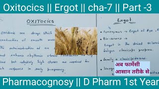 oxytocic  Ergot  Pharmacognosy  D Pharm 1st Year  cha7 Part  Full explain in Hindi [upl. by Aseel624]