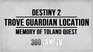 Trove Guardian chest Memory of Toland The Shattered Destiny 2 [upl. by Baker]