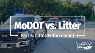 MoDOT vs Litter  Part 3 Litter Enforcement [upl. by Mordecai]