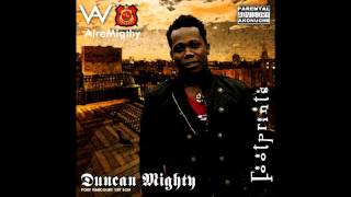 Duncan Mighty  Owhornu Ogwu [upl. by Monarski834]