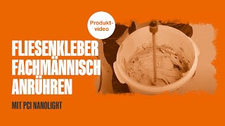 PCI Nanolight – Fliesenkleber fachmännisch anrühren [upl. by Dylana]