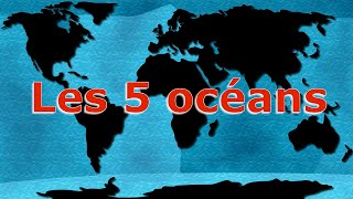 Géographie les 5 océans de la planète terre [upl. by Ehcsrop88]