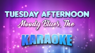 Moody Blues The  Tuesday Afternoon Karaoke amp Lyrics [upl. by Lev]